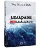 Lealdade e Deslealdade